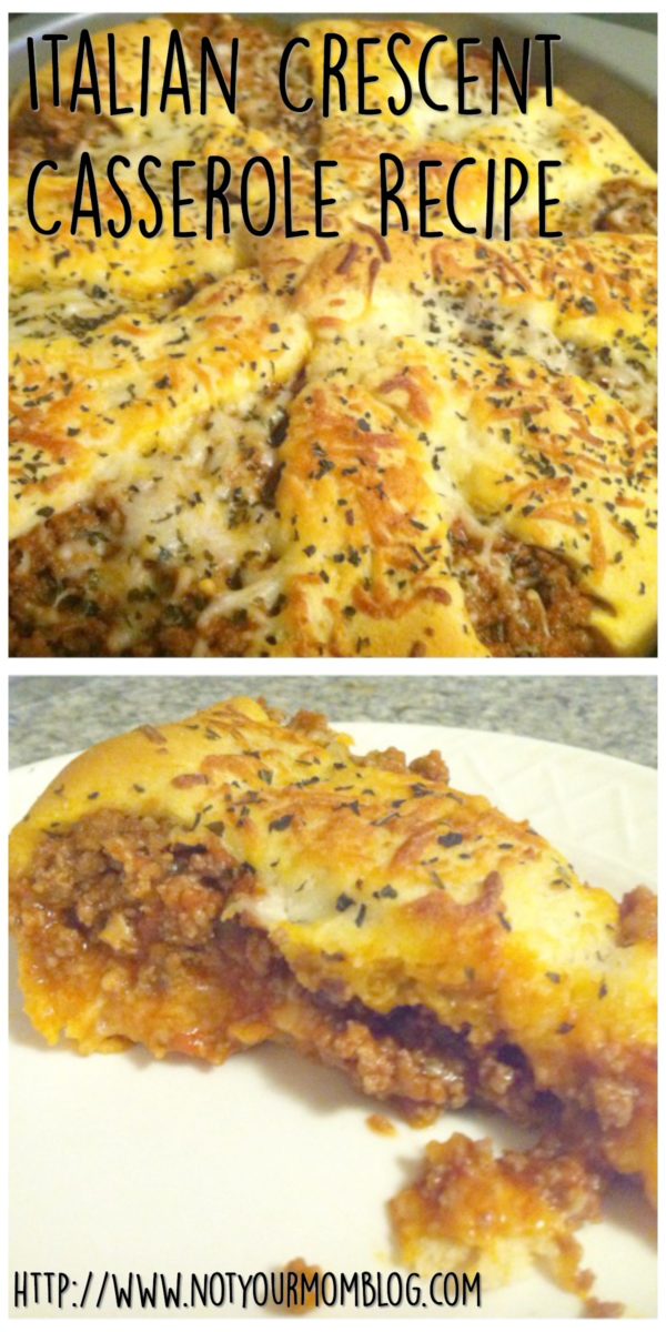 Italian Crescent Casserole Recipe - Not Your Mom Blog | Texas Mom Blog ...